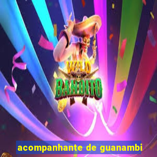 acompanhante de guanambi